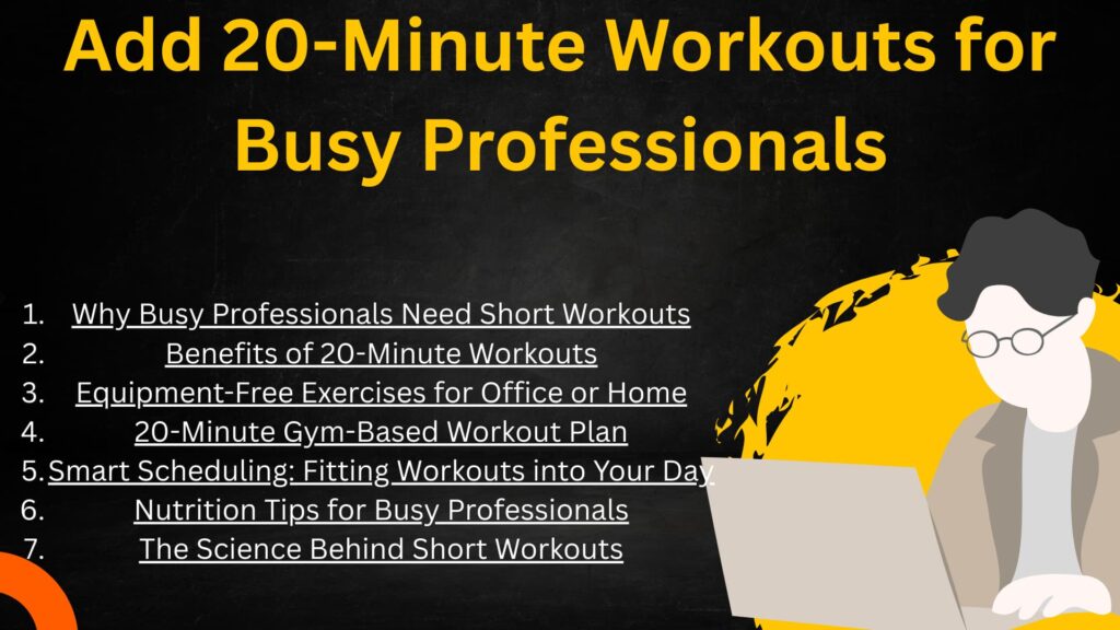 All content of post 20-Minute Workouts for Busy Professionals